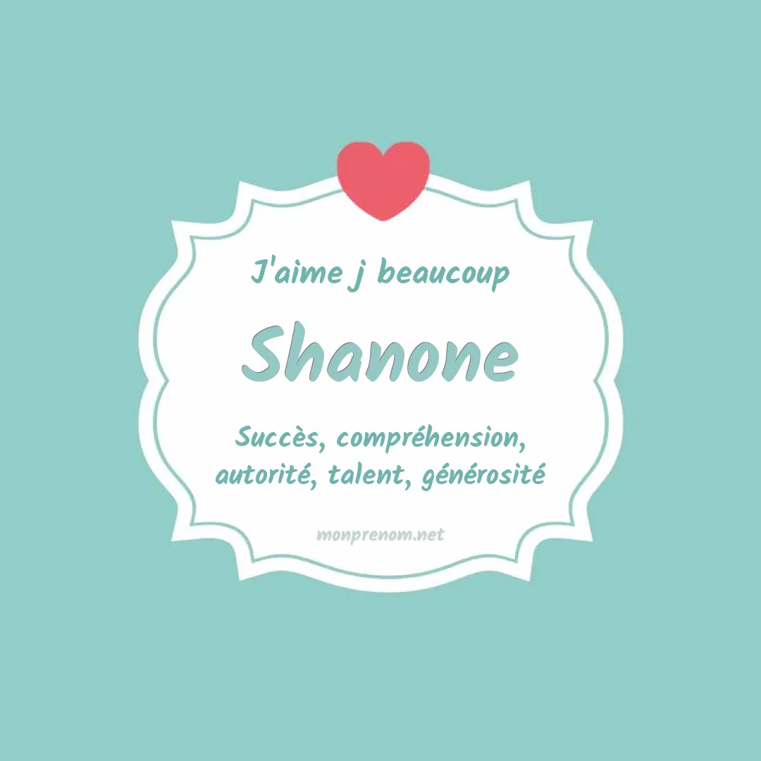 j'aime beaucoup Shanone