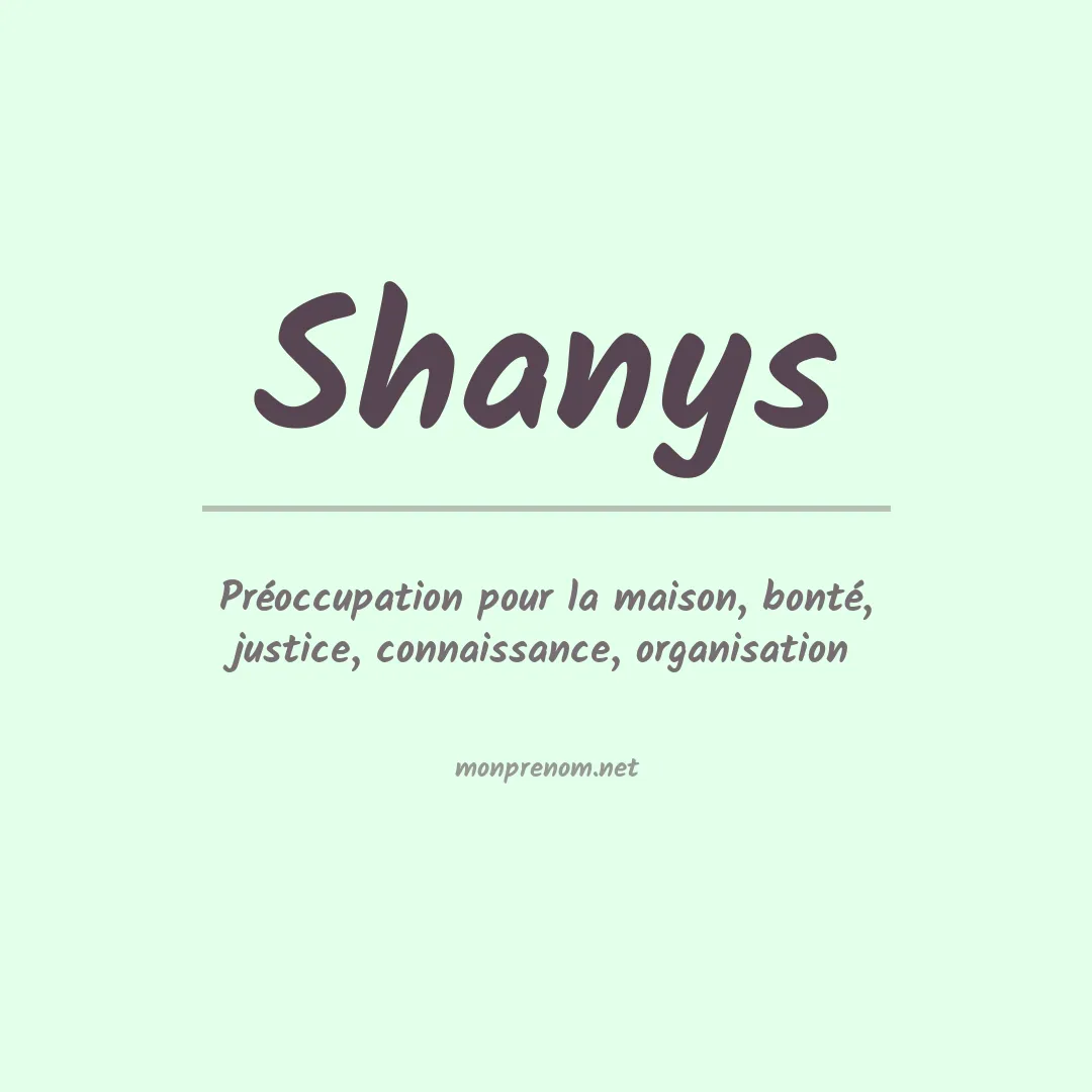 Signification du Prénom Shanys Signification du Prénom Shanys