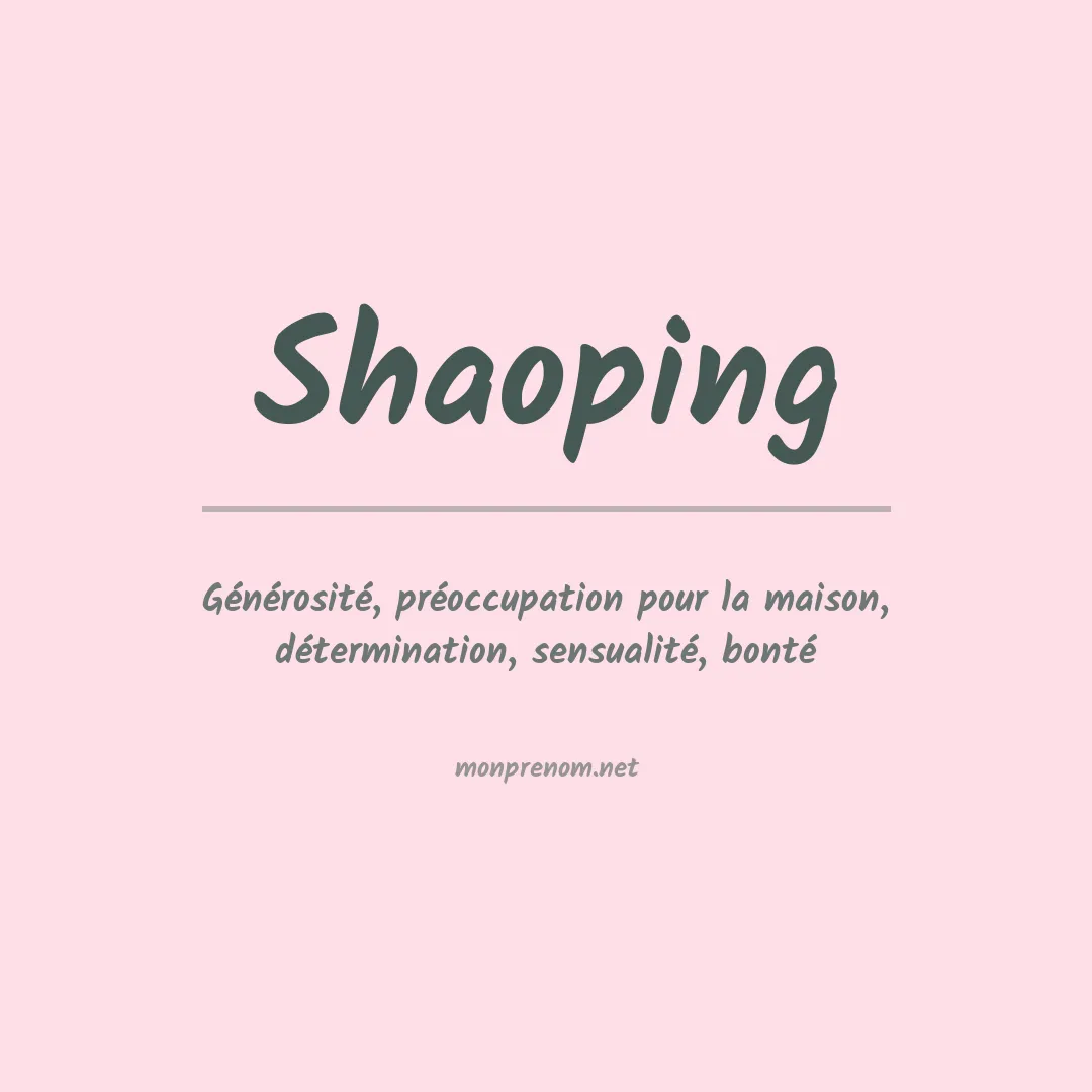 Signification du Prénom Shaoping Signification du Prénom Shaoping