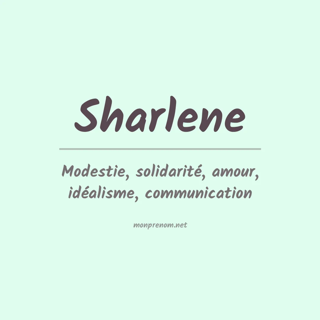 Signification du Prénom Sharlene