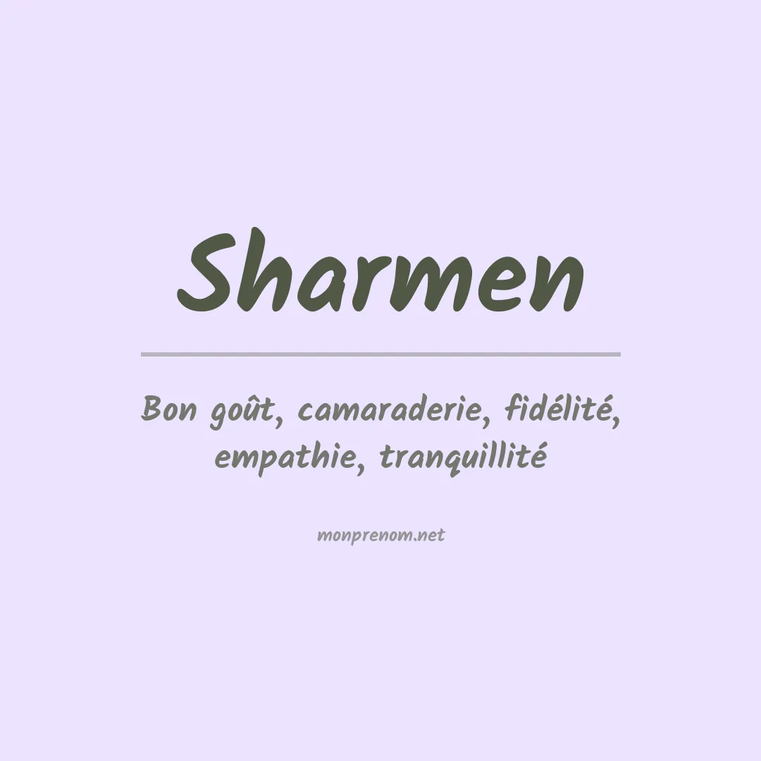 Signification du Prénom Sharmen Signification du Prénom Sharmen