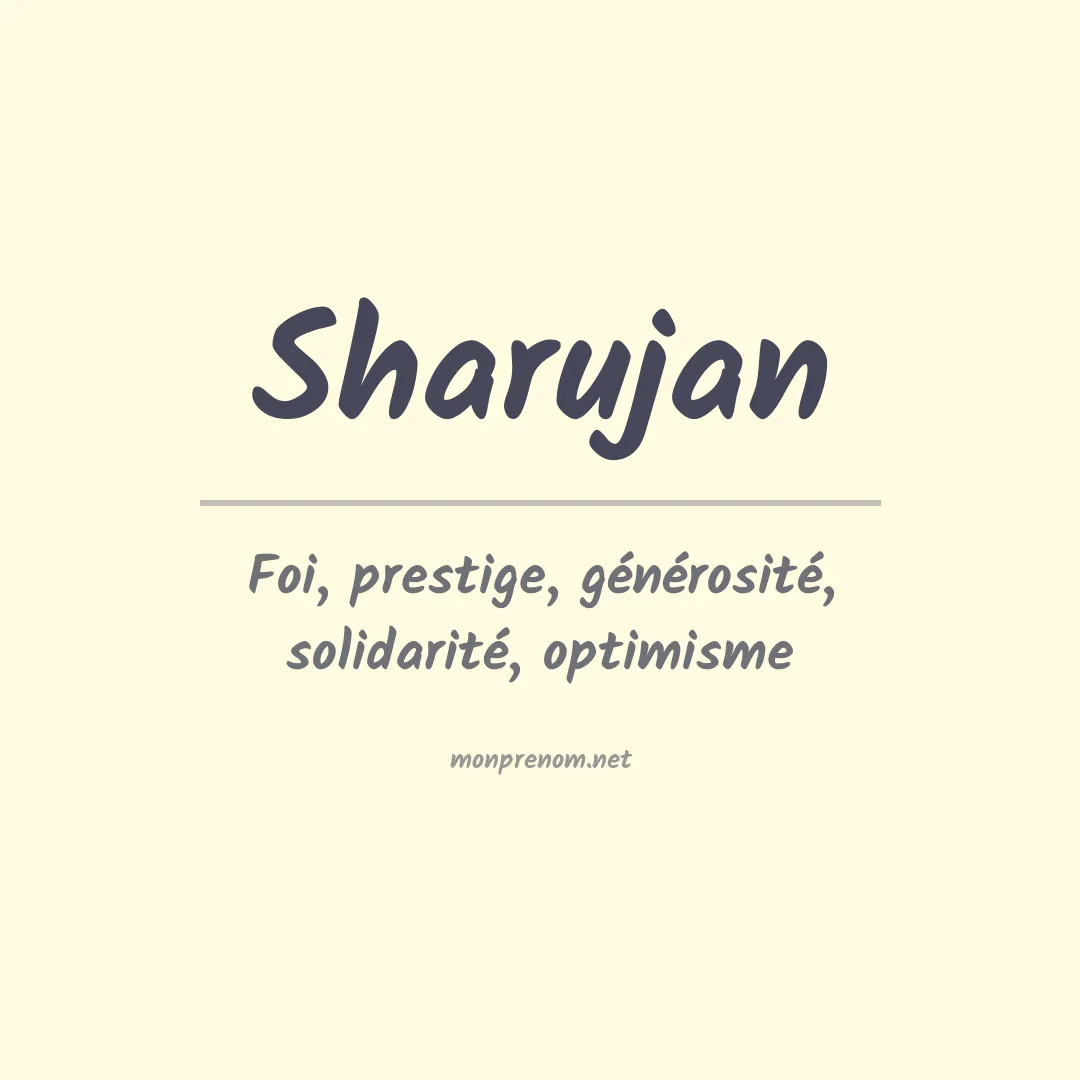 Signification du Prénom Sharujan Signification du Prénom Sharujan