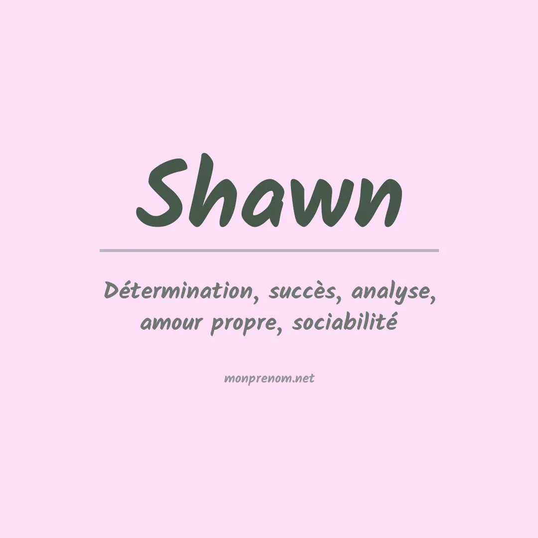 Signification du Prénom Shawn