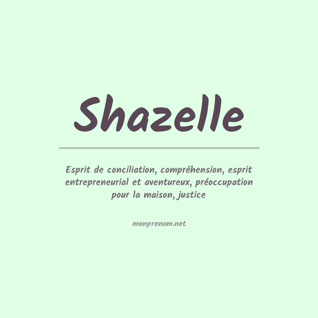 Signification du Prénom Shazelle