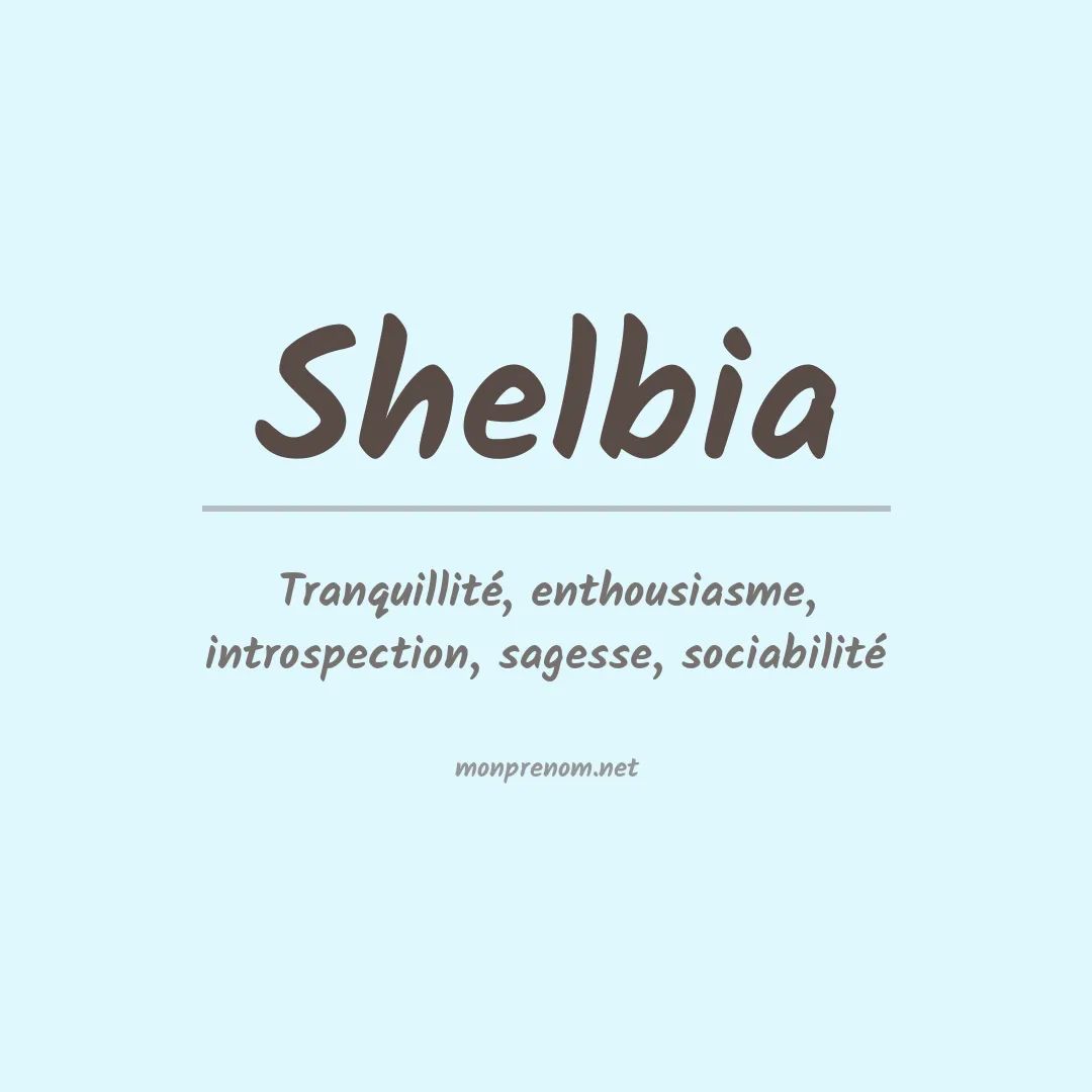 Signification du Prénom Shelbia