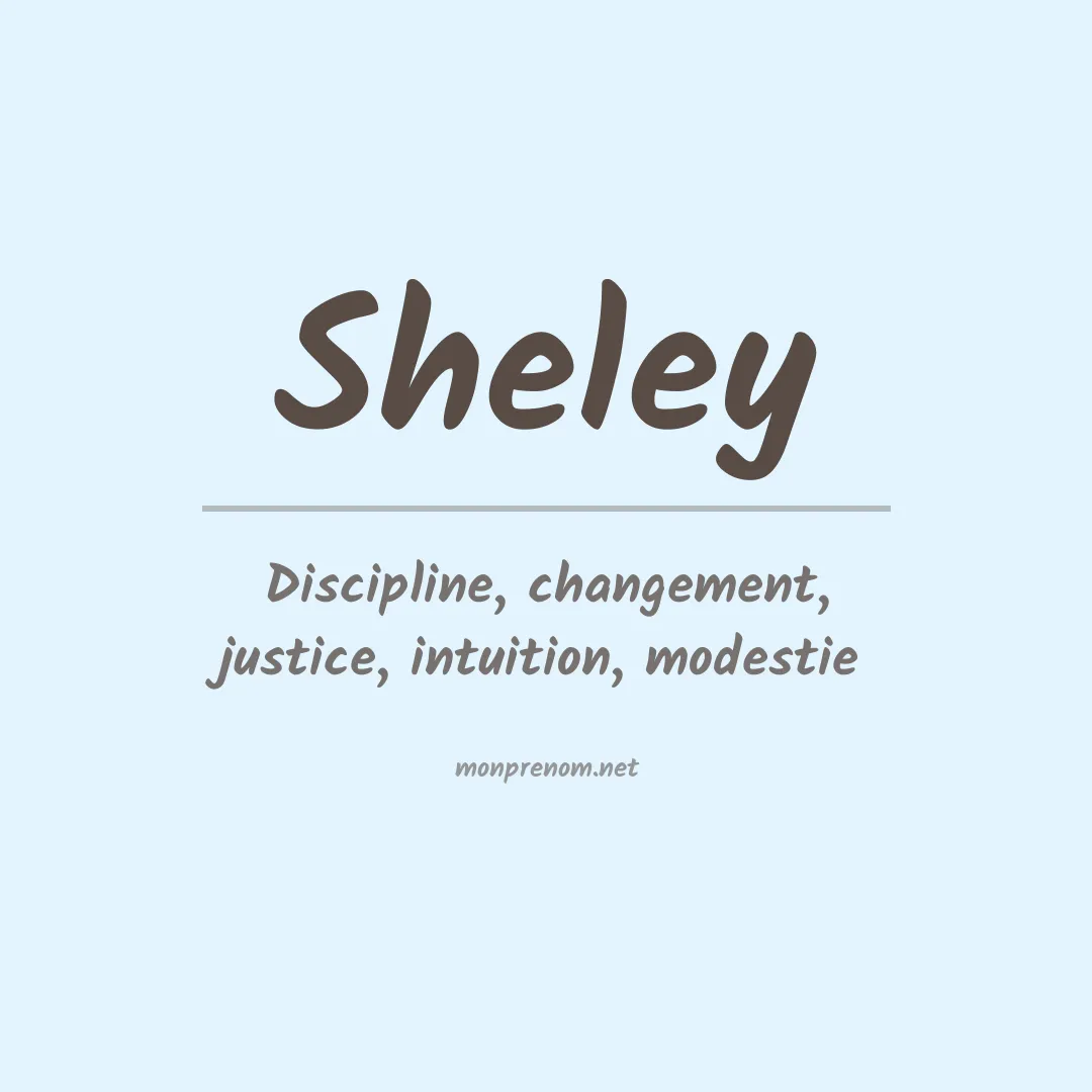 Signification du Prénom Sheley