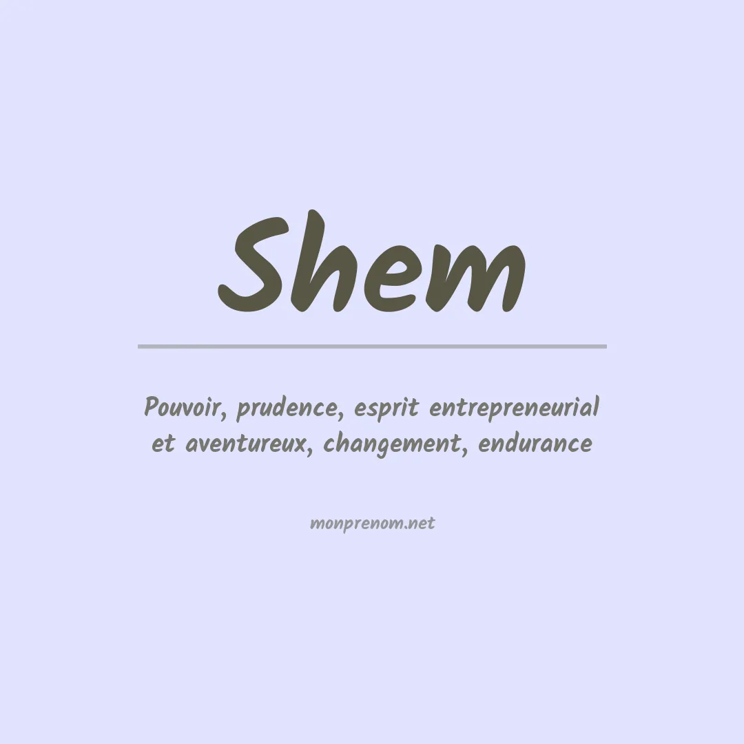 Signification du Prénom Shem Signification du Prénom Shem