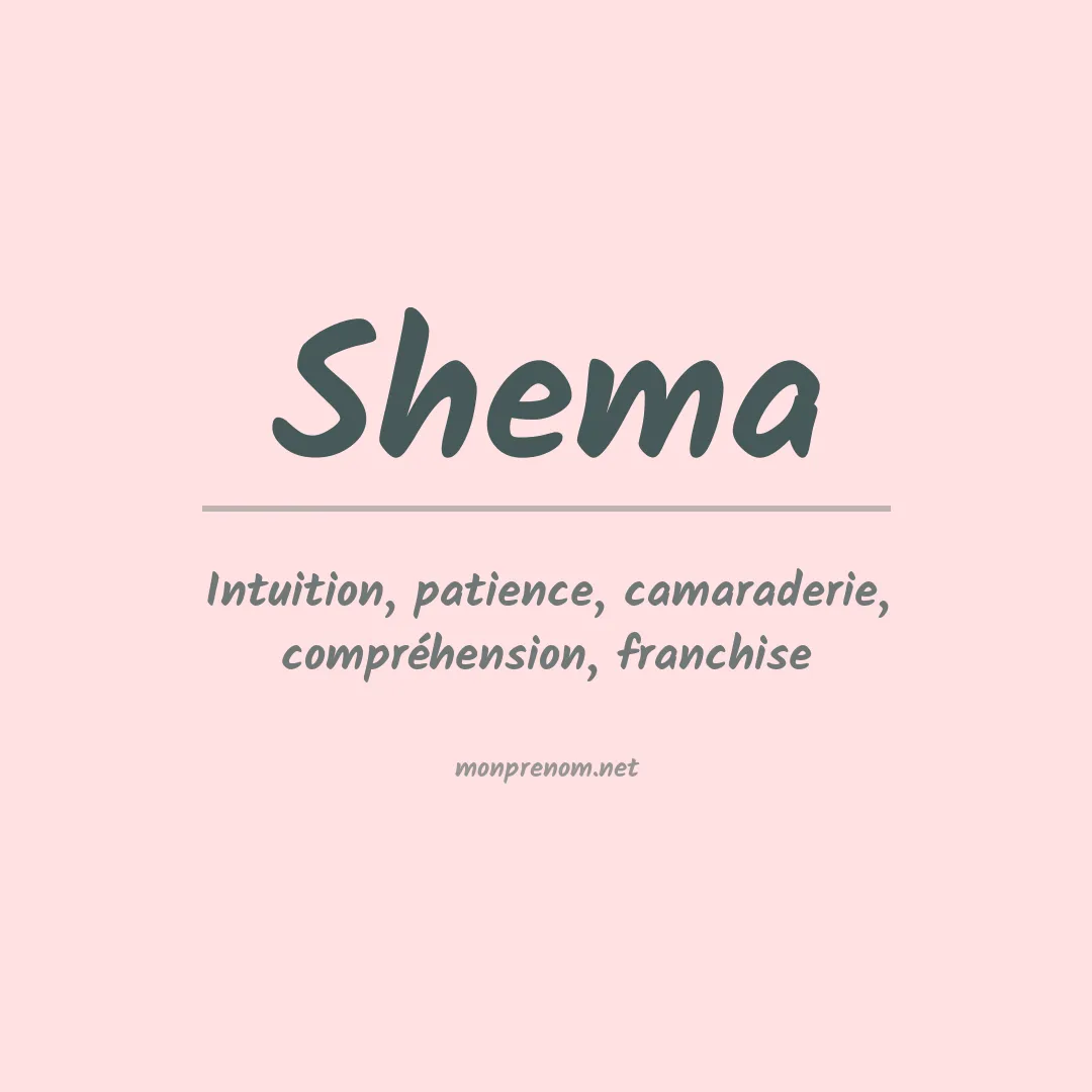 Signification du Prénom Shema