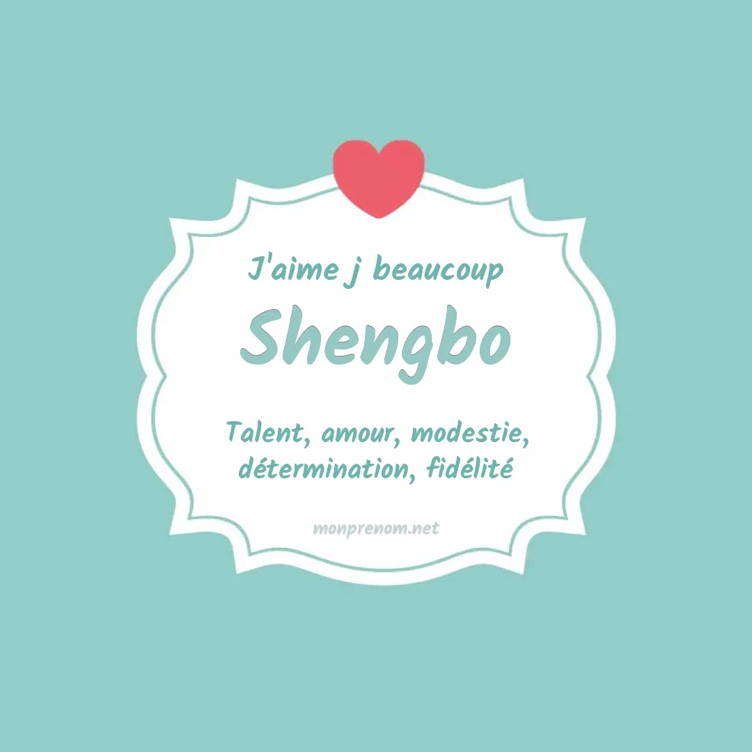 j'aime beaucoup Shengbo