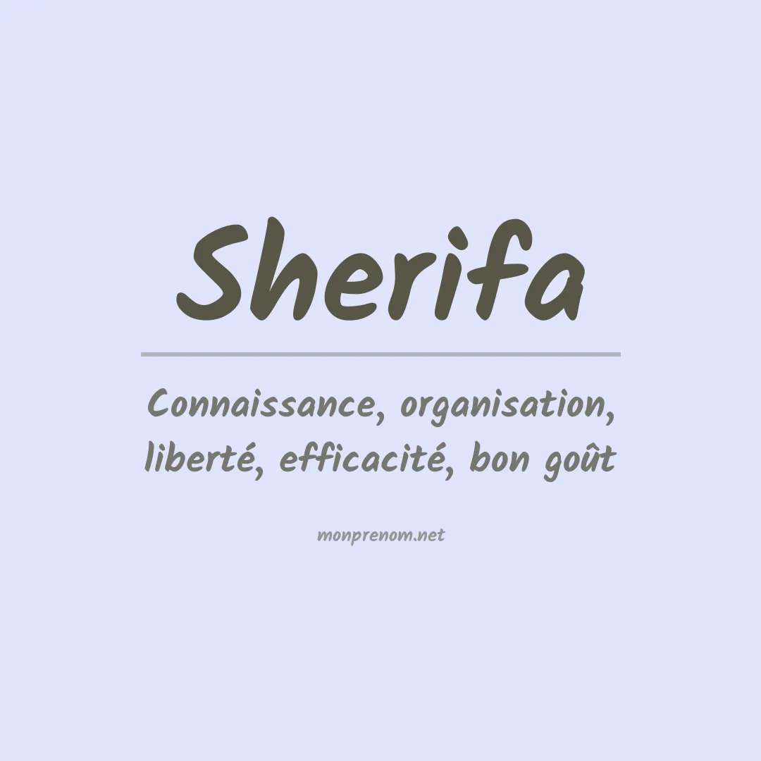 Signification du Prénom Sherifa Signification du Prénom Sherifa