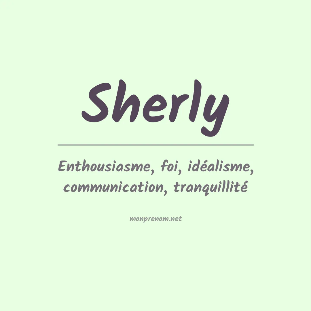 Signification du Prénom Sherly