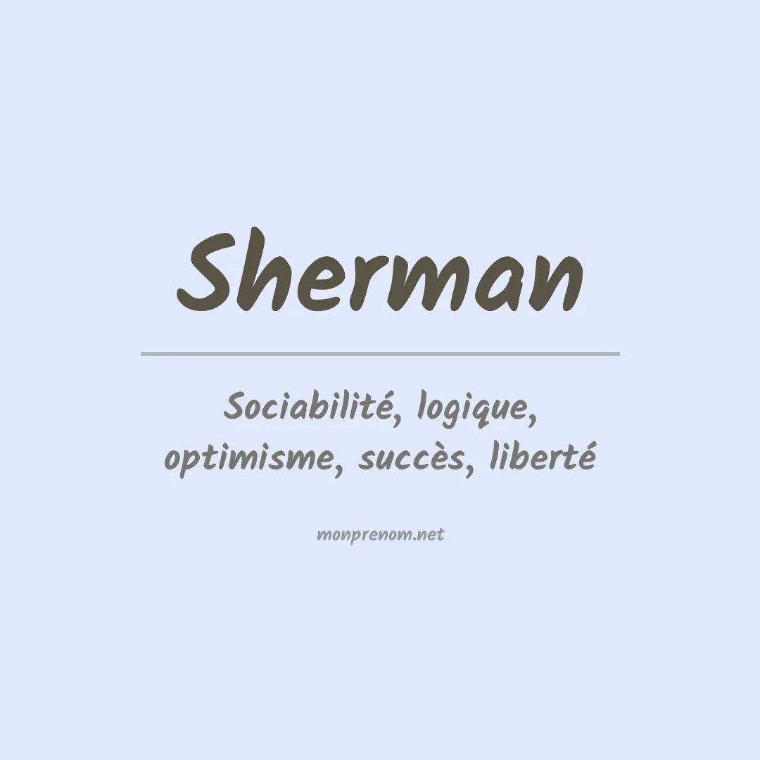 Signification du Prénom Sherman