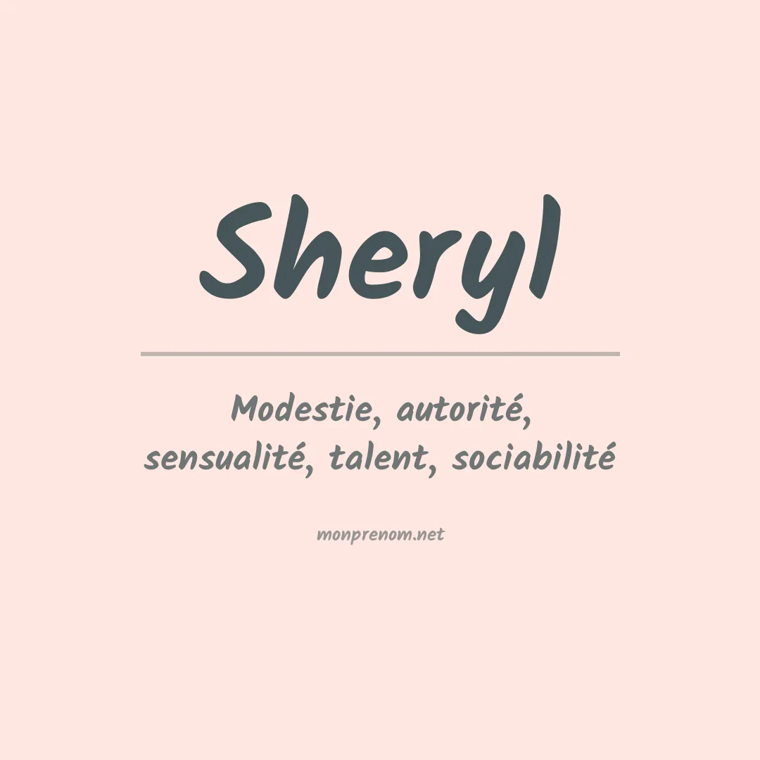 Signification du Prénom Sheryl Signification du Prénom Sheryl