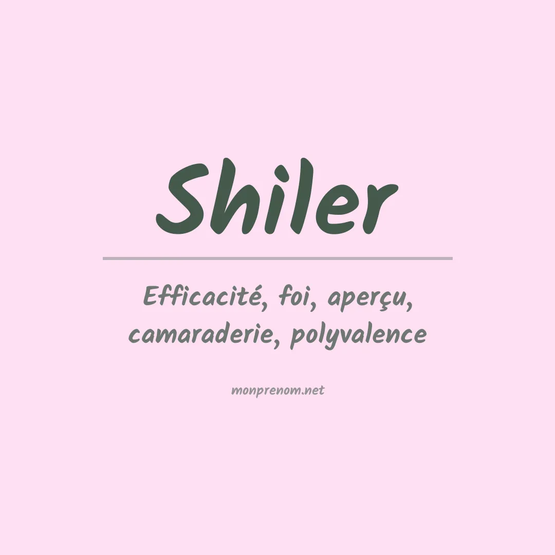 Signification du Prénom Shiler