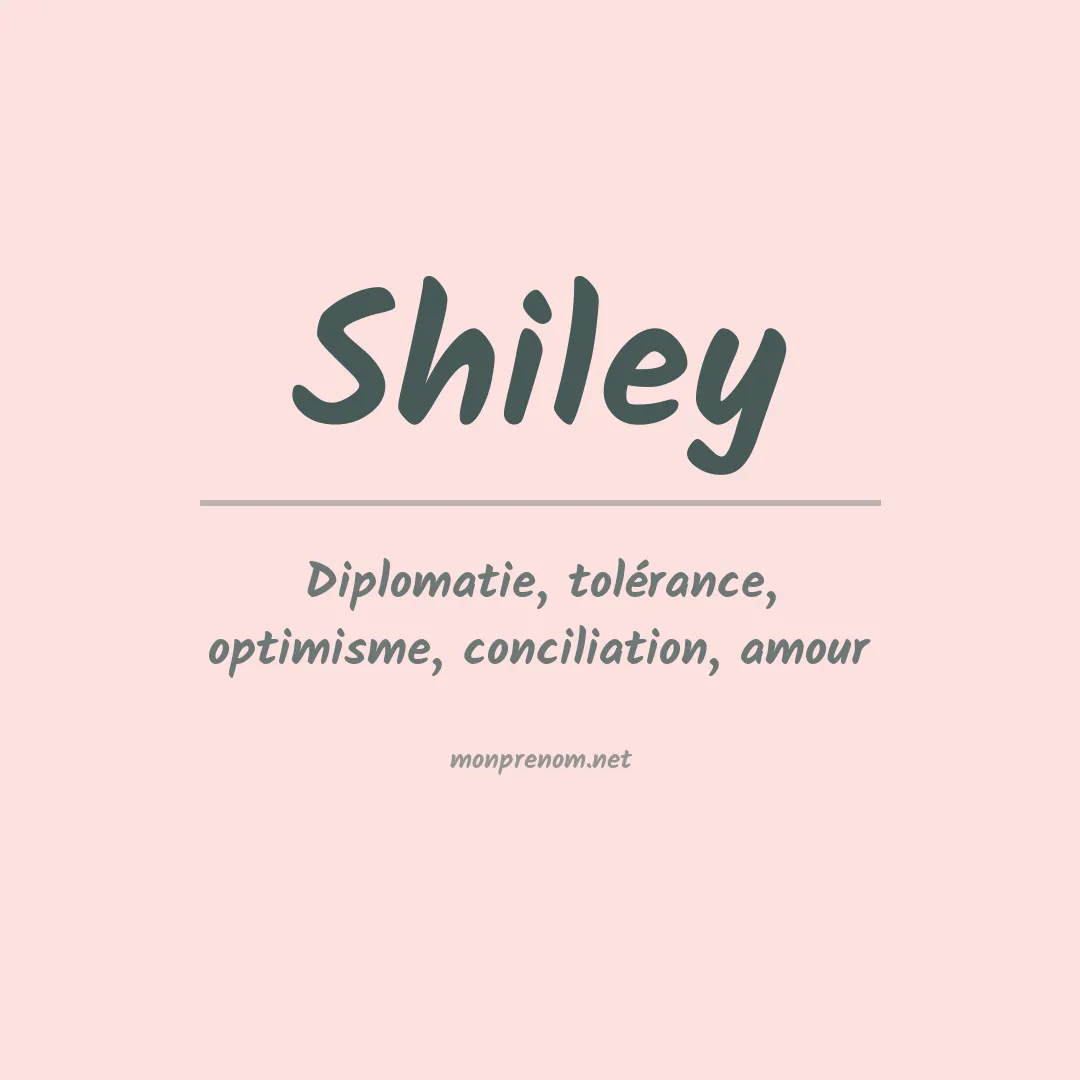 Signification du Prénom Shiley