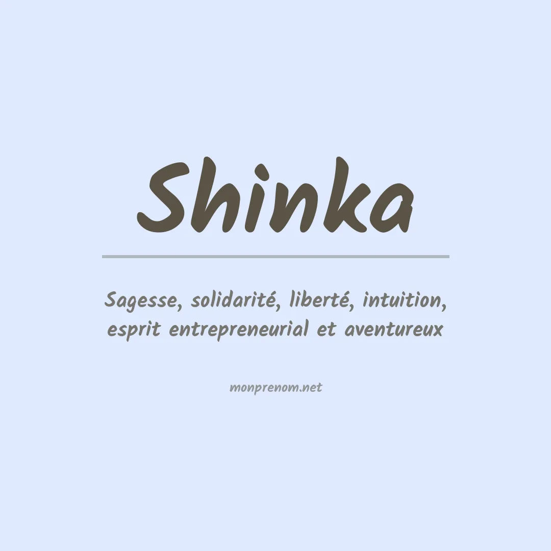 Signification du Prénom Shinka