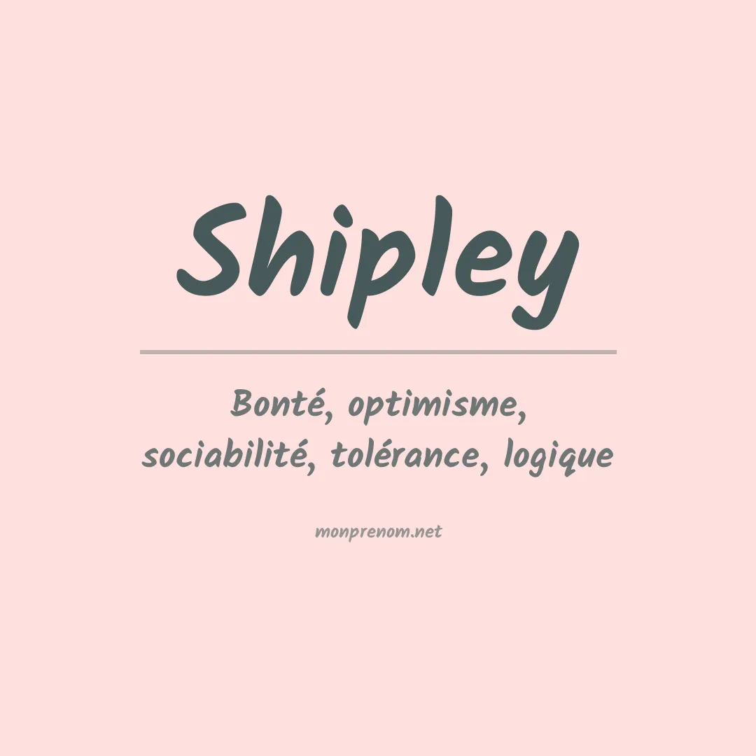 Signification du Prénom Shipley