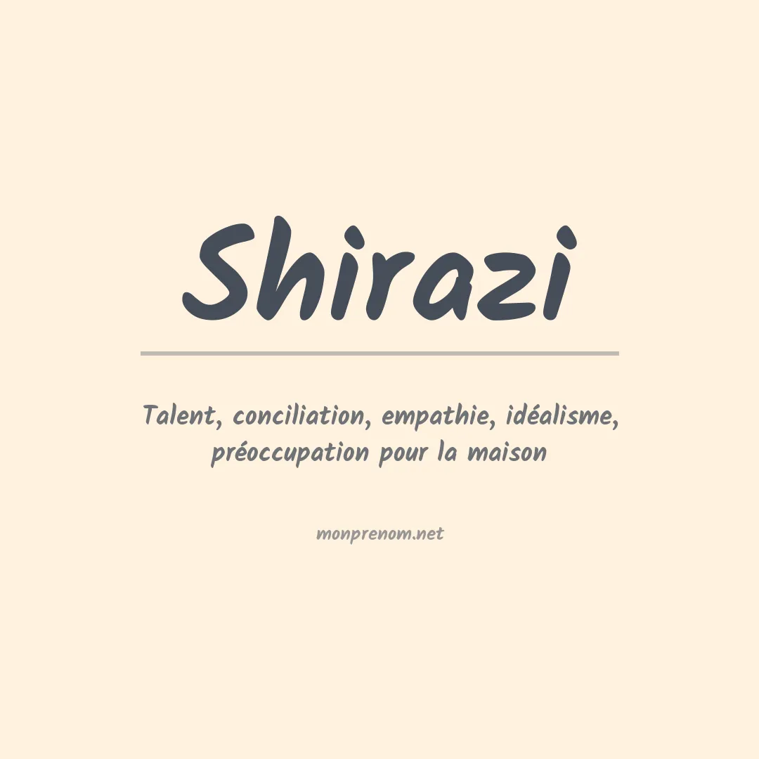 Signification du Prénom Shirazi Signification du Prénom Shirazi