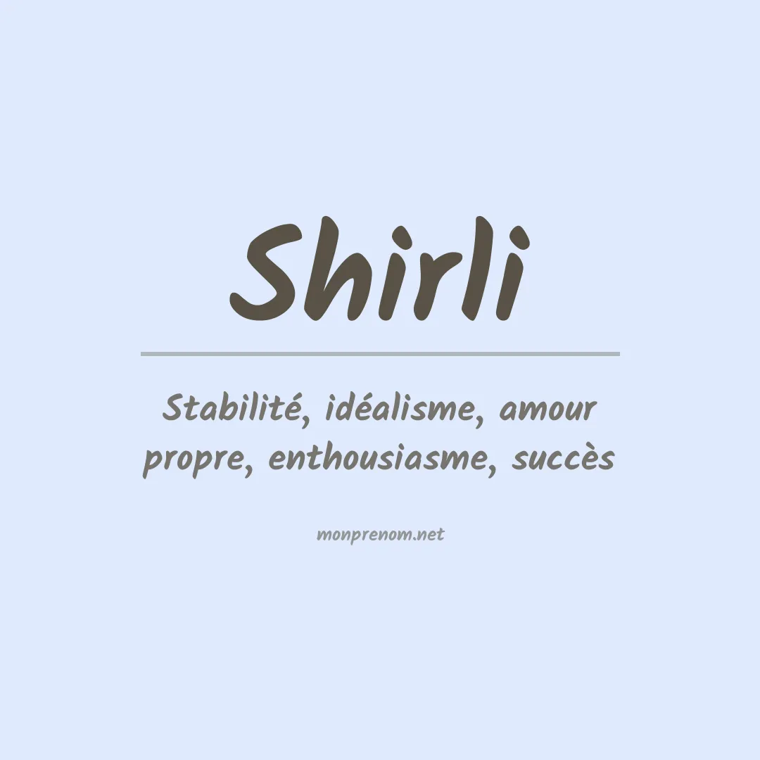 Signification du Prénom Shirli