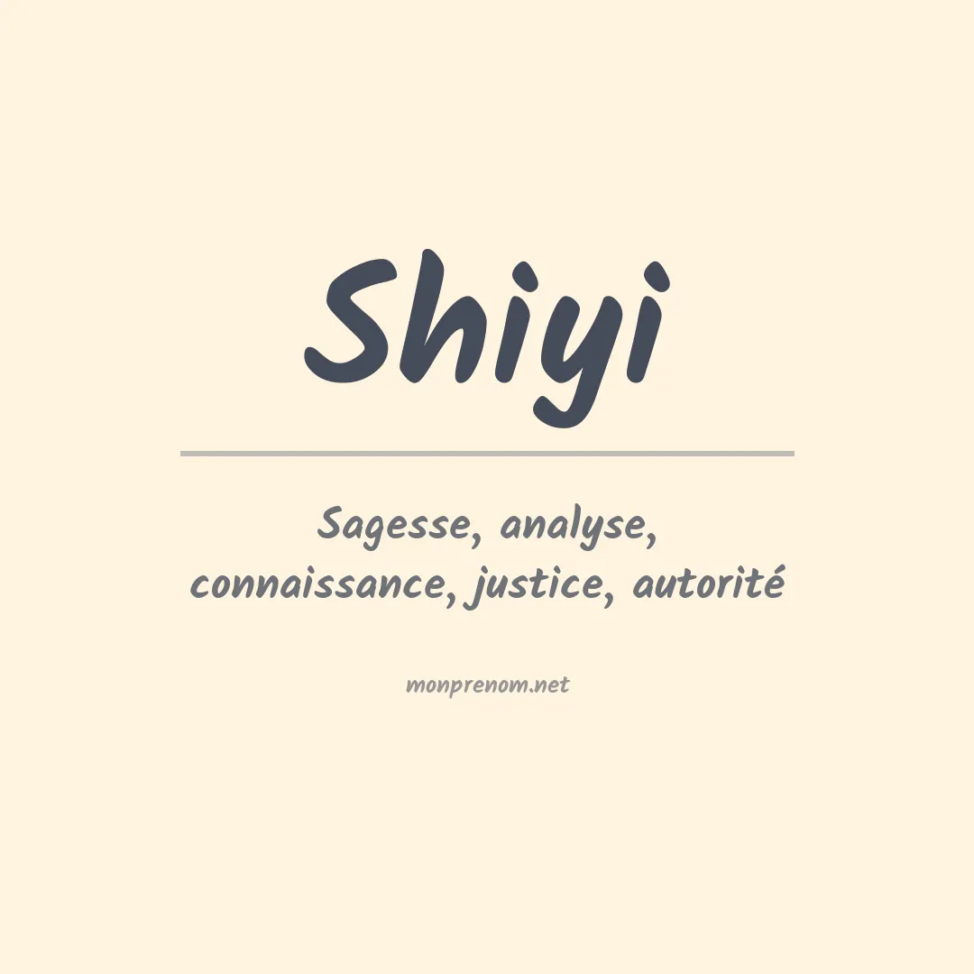 Signification du Prénom Shiyi Signification du Prénom Shiyi