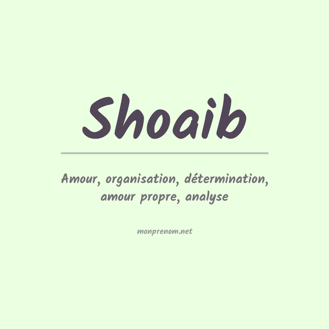 Signification du Prénom Shoaib