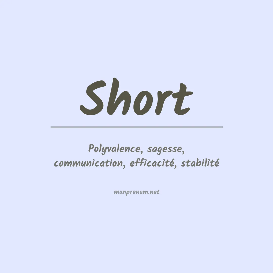 Signification du Prénom Short