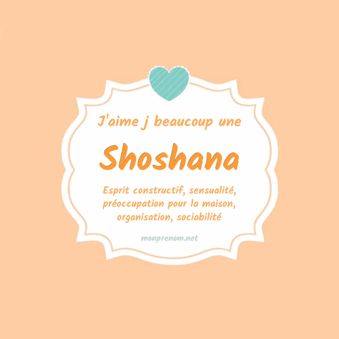 j'aime beaucoup Shoshana