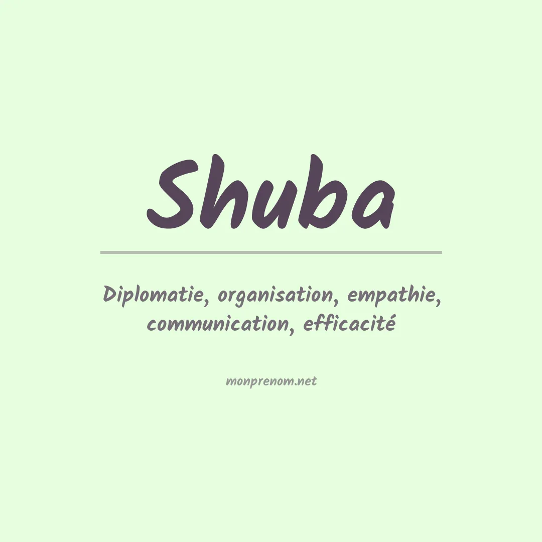 Signification du Prénom Shuba