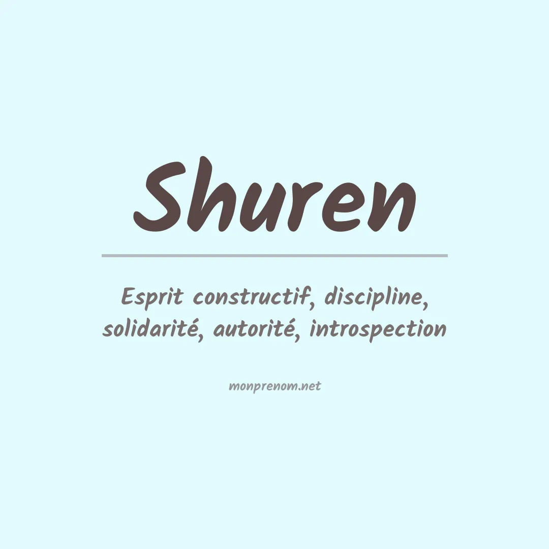 Signification du Prénom Shuren