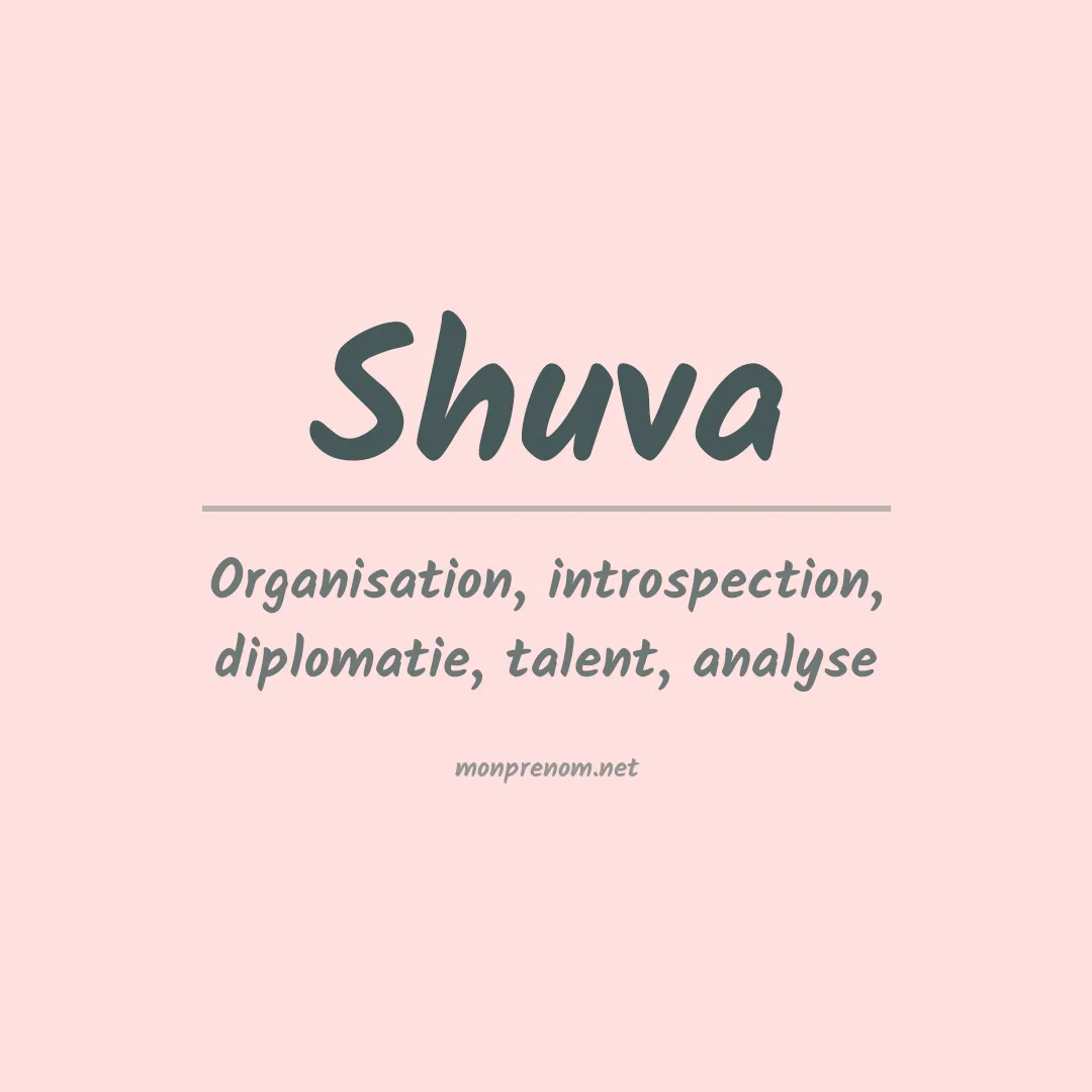 Signification du Prénom Shuva Signification du Prénom Shuva