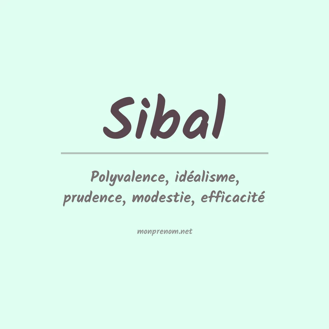 Signification du Prénom Sibal