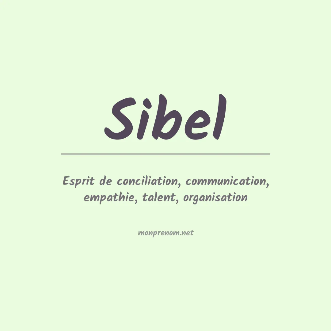 Signification du Prénom Sibel