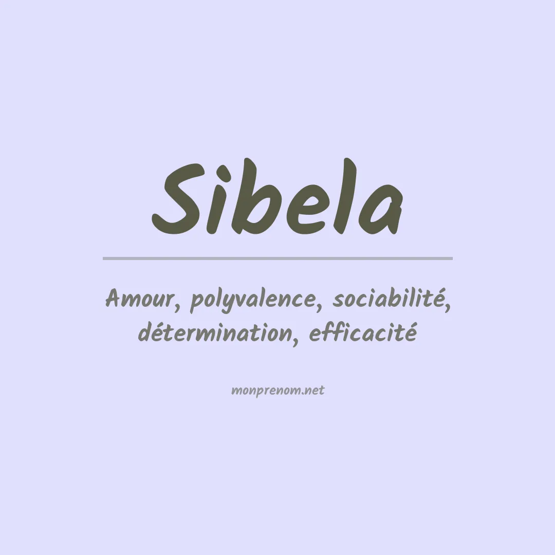 Signification du Prénom Sibela