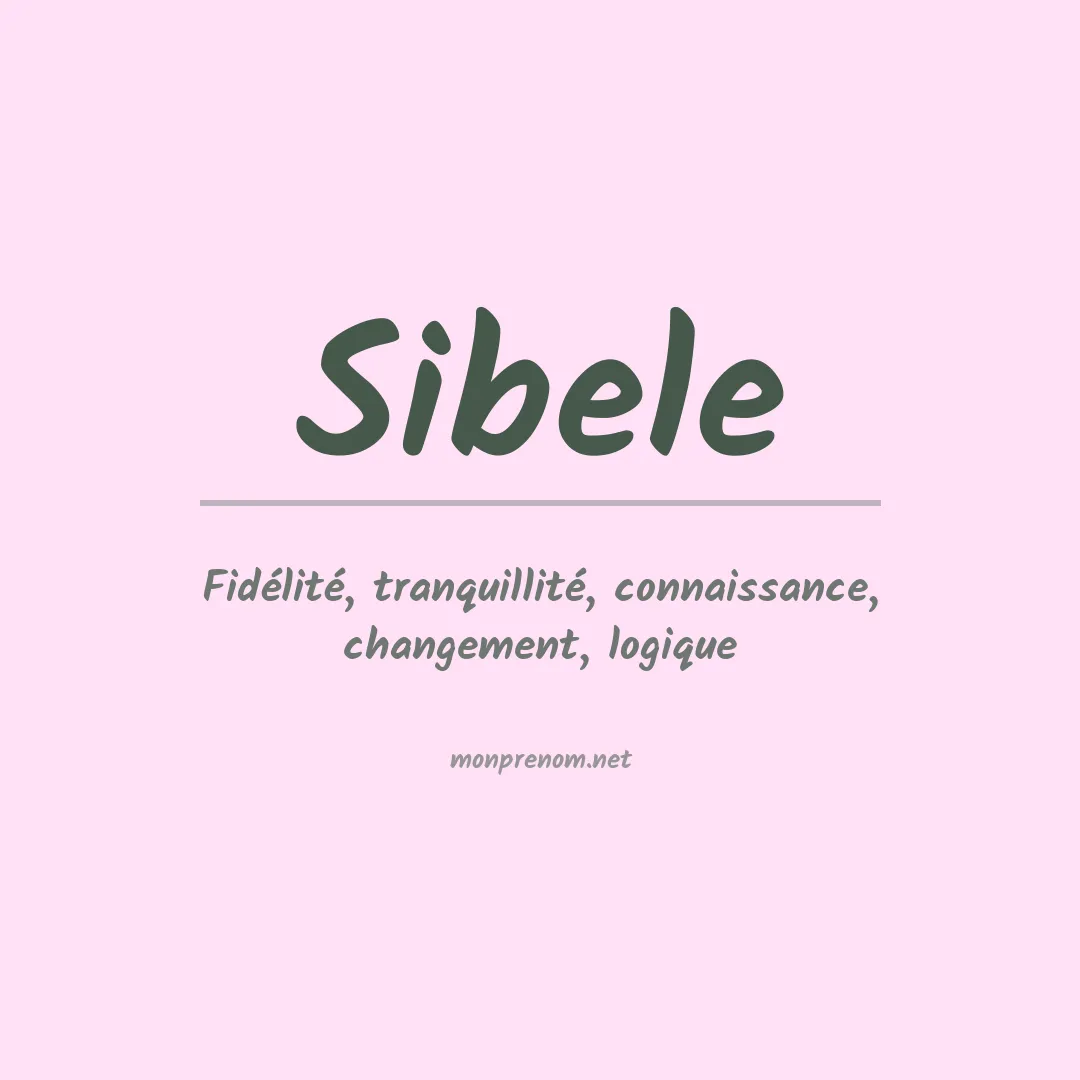 Signification du Prénom Sibele
