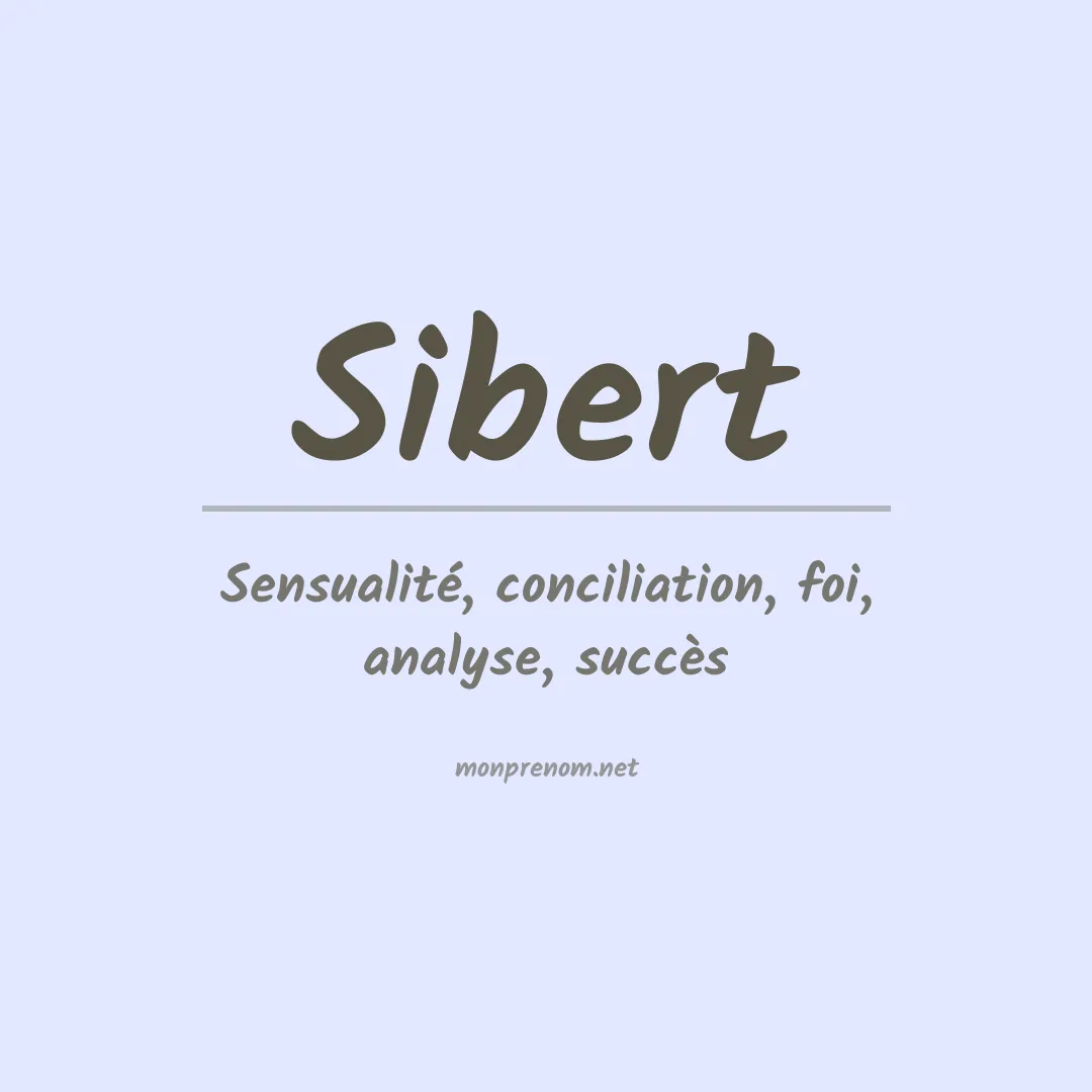 Signification du Prénom Sibert