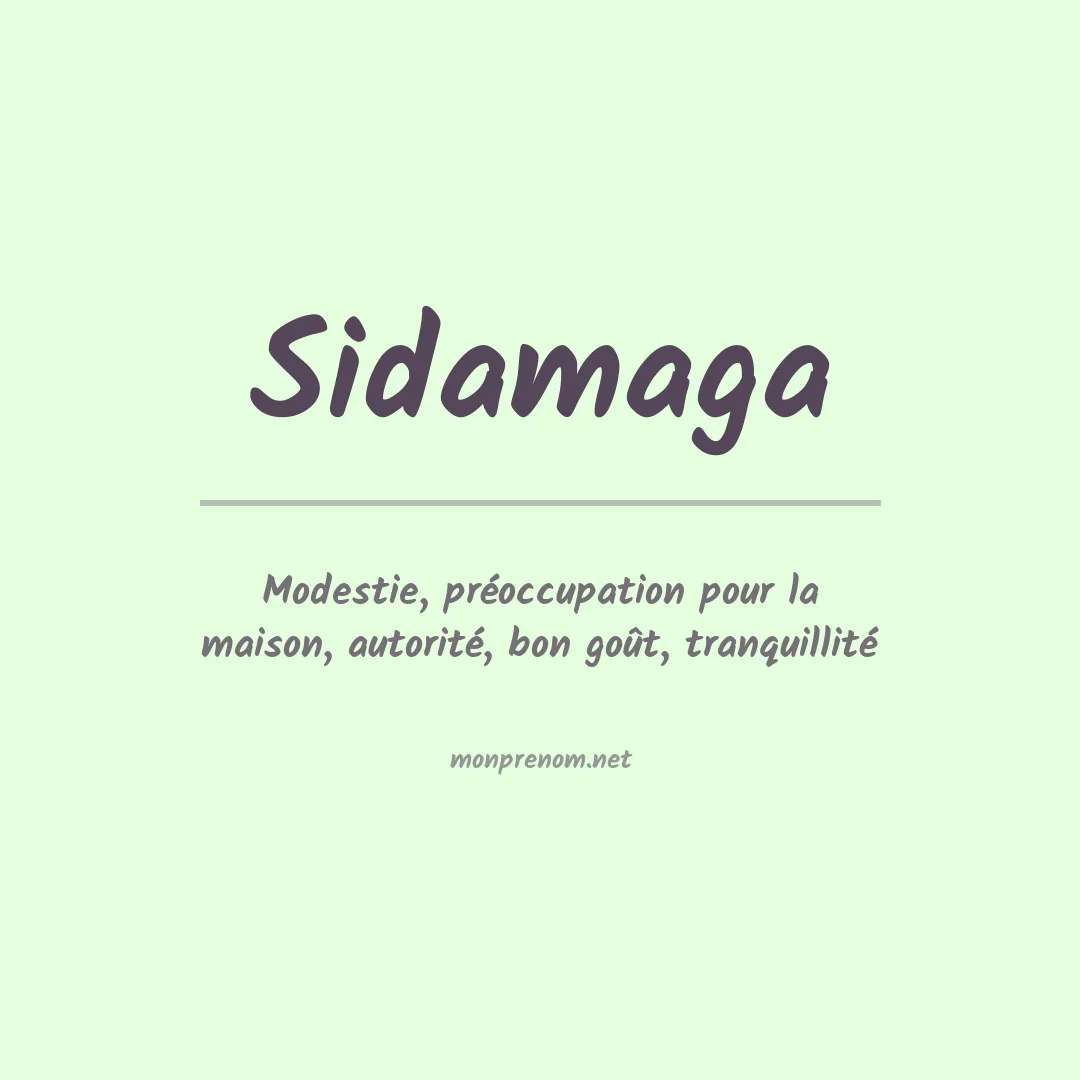 Signification du Prénom Sidamaga Signification du Prénom Sidamaga