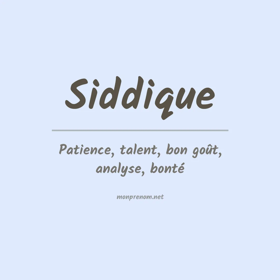 Signification du Prénom Siddique