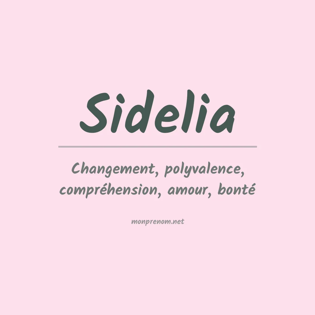 Signification du Prénom Sidelia