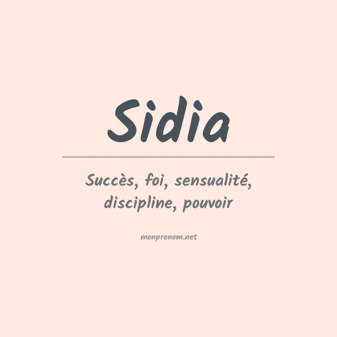 Signification du Prénom Sidia Signification du Prénom Sidia