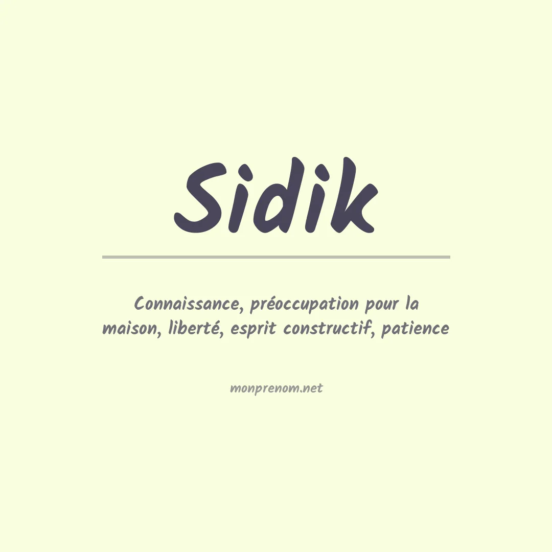 Signification du Prénom Sidik Signification du Prénom Sidik