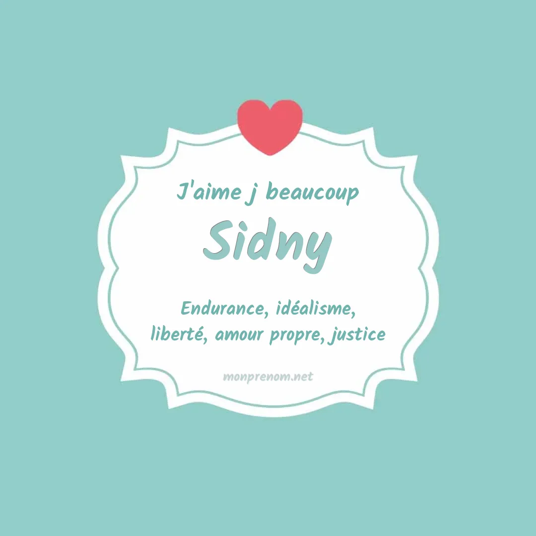 j'aime beaucoup Sidny