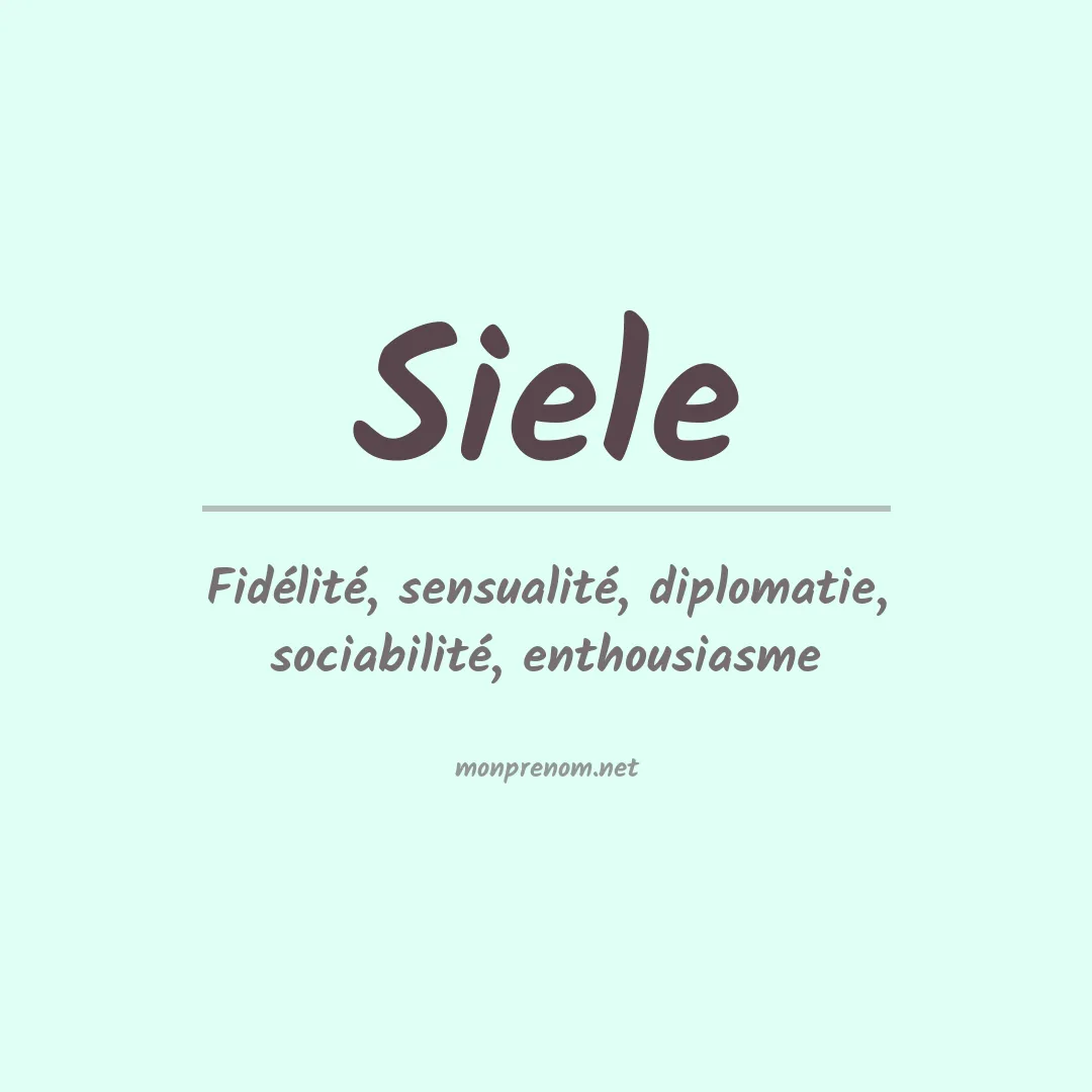 Signification du Prénom Siele