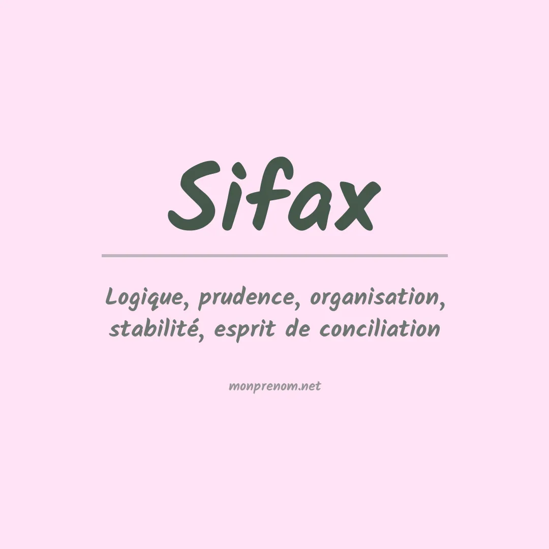Signification du Prénom Sifax Signification du Prénom Sifax
