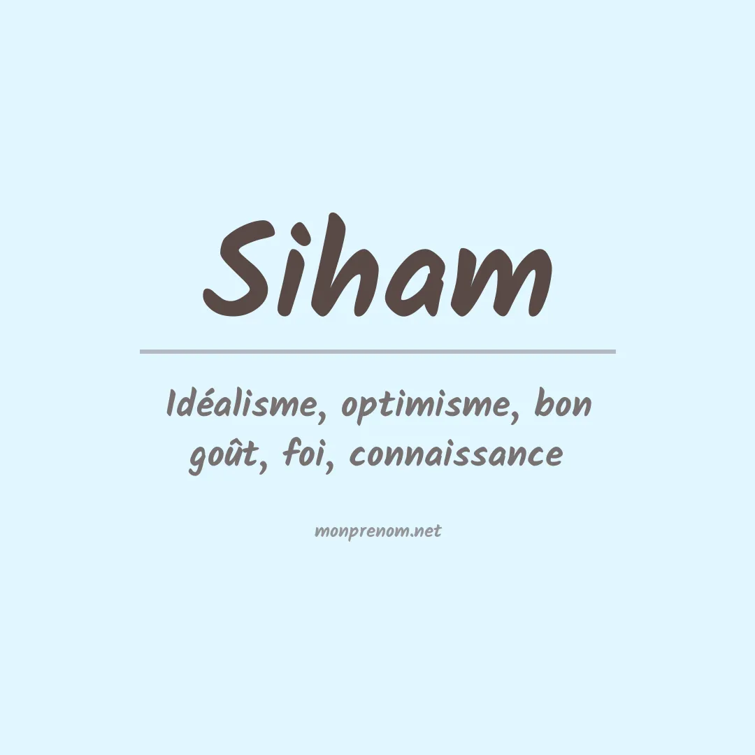 Signification du Prénom Siham