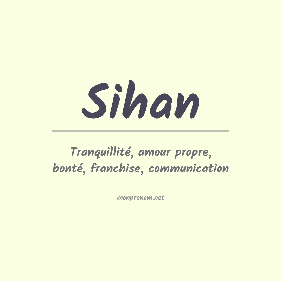 Signification du Prénom Sihan