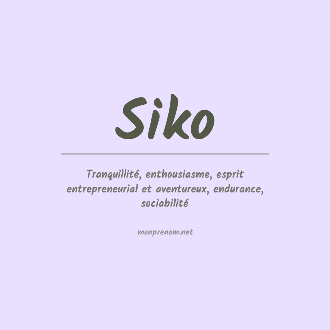 Signification du Prénom Siko