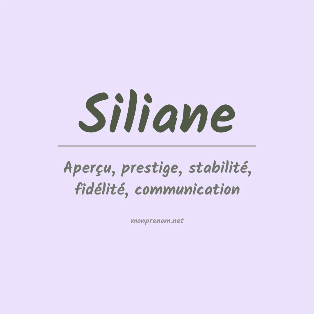 Signification du Prénom Siliane