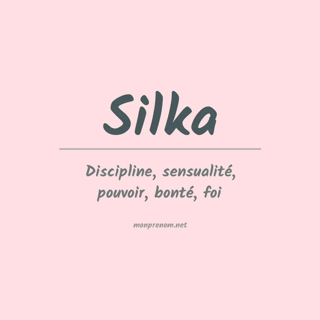 Signification du Prénom Silka Signification du Prénom Silka