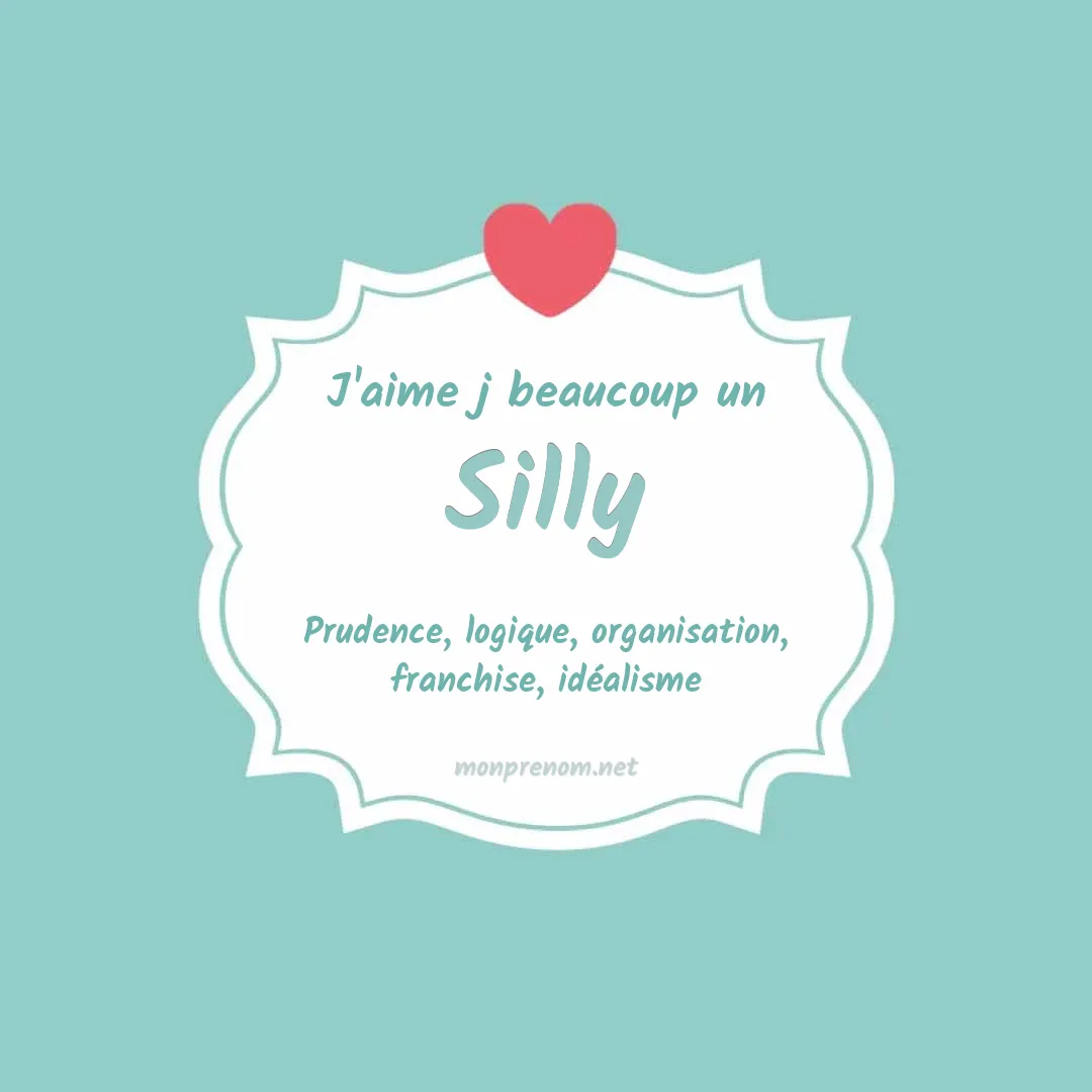 j'aime beaucoup Silly