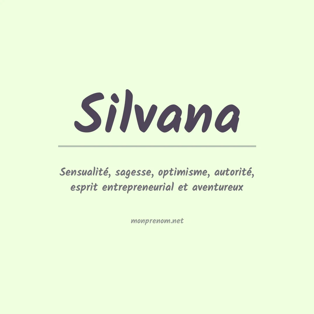 Signification du Prénom Silvana